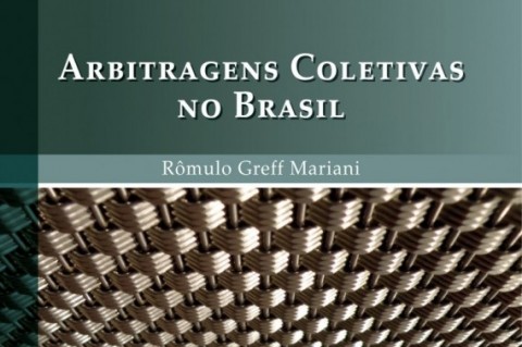  Arbitragens Coletivas no Brasil - Livro para o Jornal da Lei  