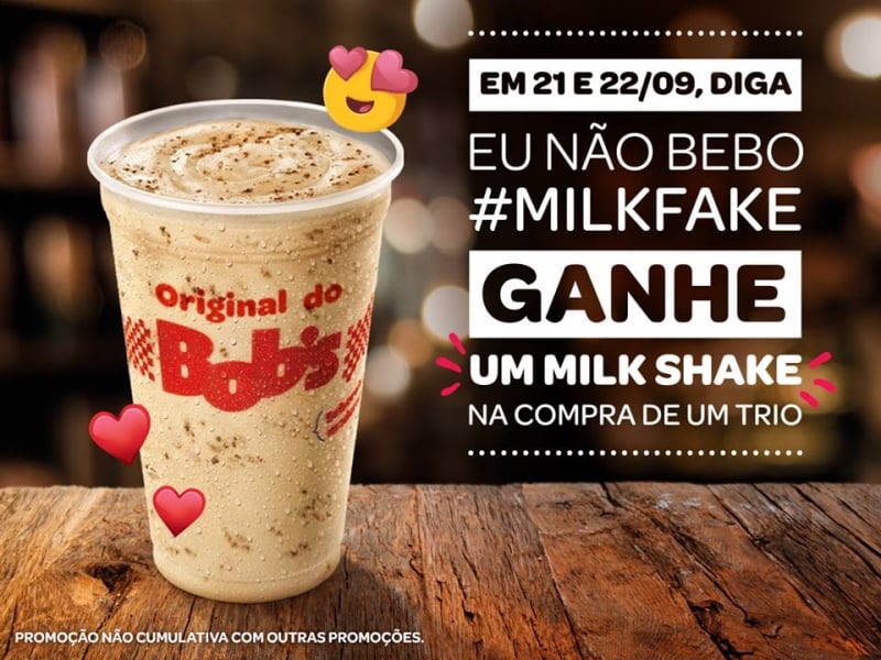 Campanha do Bob's "Eu não bebo #MilkFake"