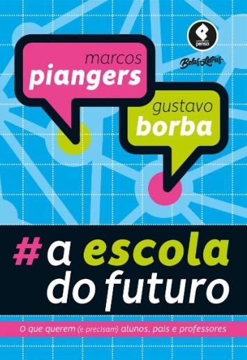 A Escola do Futuro: 
O que querem (e precisam) alunos, pais e professores
Editora Penso/Grupo A 
em parceria com Belas Letras
R$ 45,77 na Amazon.com.br Foto: DIVULGAÇÃO/JC