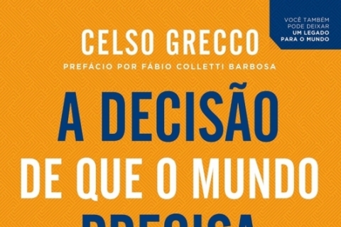 A Decisão de que o mundo precisa - Resenha Empresas & Negócios