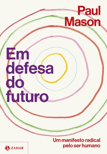 Em defesa do futuro, de Paul Mason