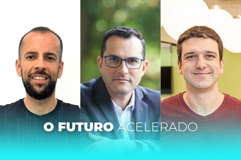 Gustavo França, Luciano Abrantes e Gustavo Araujo falam sobre os desafios desse novo mundo