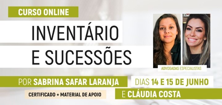 Curso será ministrado pelas advogadas Sabrina Safar Laranja e Cláudia Luciana da Costa