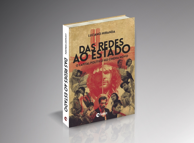 Luciano Miranda apresenta livro 'Das redes ao Estado - o capital político no Cinema Novo'