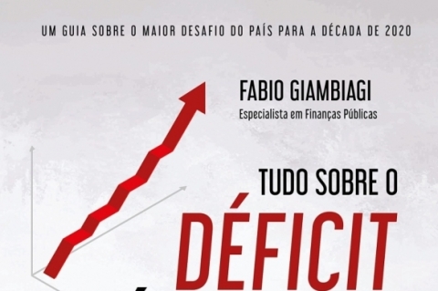 Tudo sobre o déficit público, de Fabio Giambiagi, Alta Books Editora