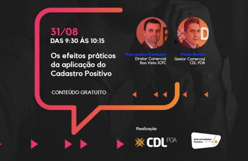 O bate-papo terá Alexandre Kanbach, da Boa Vista SCPC, e Paulo Borba, da CDL Porto Alegre