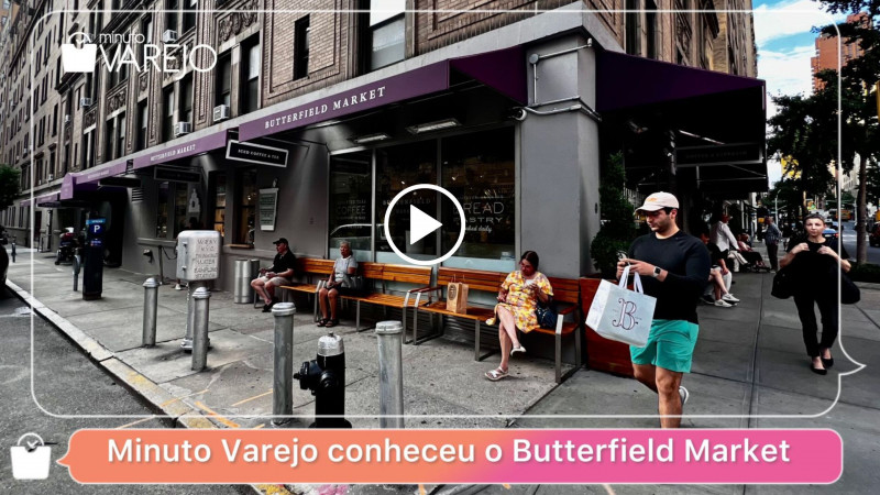 Minuto Varejo - vídeo - Butterfield Market - Nova York - mercado de vizinhança