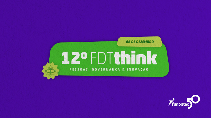 O 12° FDTthink: Pessoas, Governança & Inovação acontece no dia 6 de dezembro Foto: FUNDATEC/DIVULGAÇÃO/JC