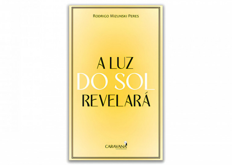 Evento terá sessão de autógrafos de A Luz do Sol Revelará, de Rodrigo Mizunski Peres, e show do músico Lico Silveira, nesta quarta-feira (4)