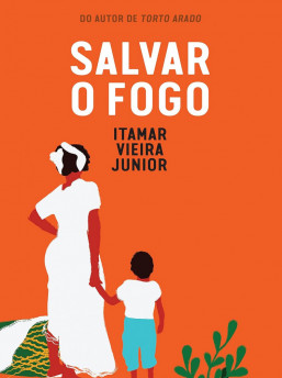Salvar o Fogo - Livro | Todavia/Divulga&ccedil;&atilde;o/JC
