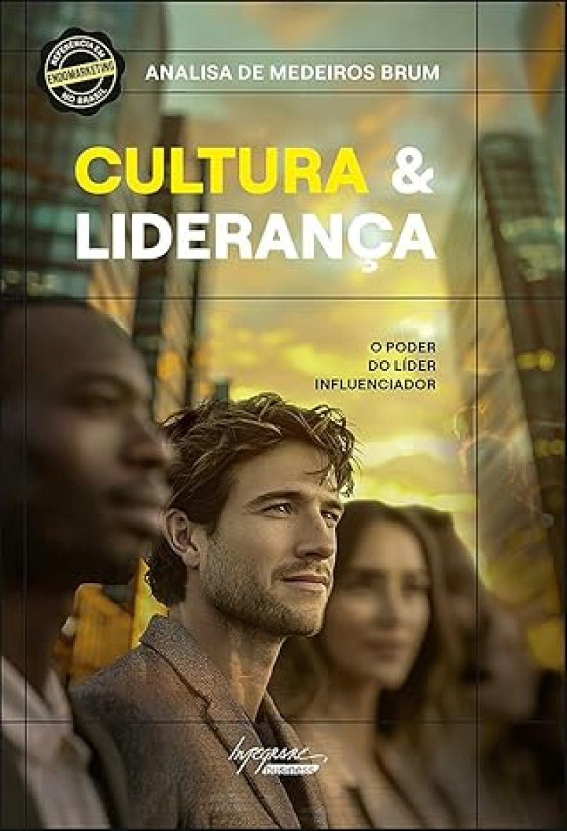 Cultura &Liderança - O poder do líder influenciador   | Editora Integrare/Divulgação/JC