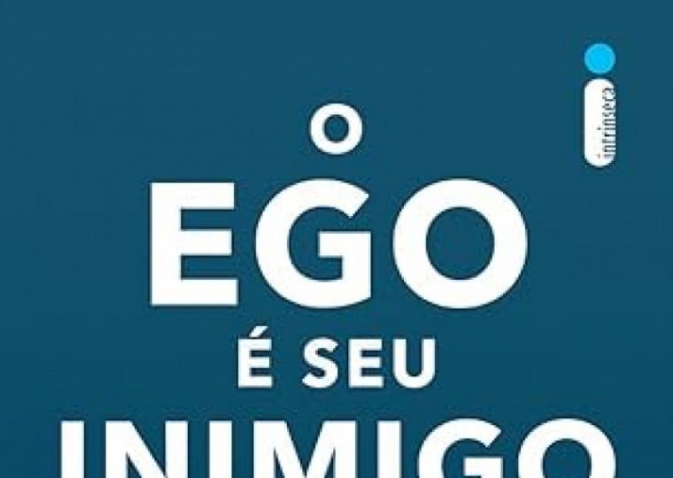 O ego é seu inimigo: Como dominar seu pior adversário; Ryan Holiday; Editora Intrínseca; 272 páginas; R$59,90; Disponível em versão física e digital.