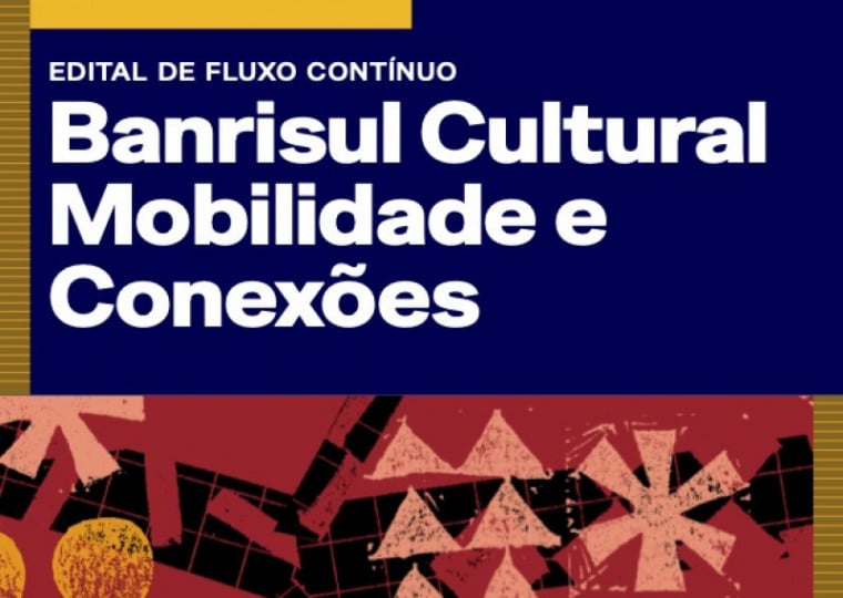 Edital Mobilidade e Conexões oferece bolsas para estudantes e artistas gaúchos 