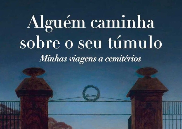 alguém caminha sobre o seu túmulo