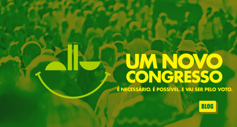 Grupo de organizações lançou a campanha "Um Novo Congresso" que ganhou site