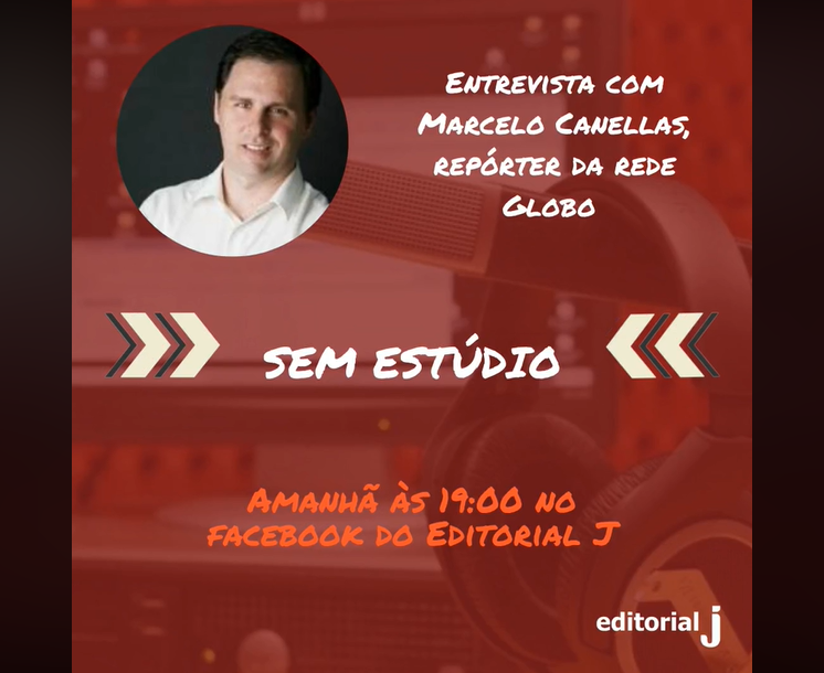 Marcelo Canellas, da TV Globo, será o 3º convidado do programa realizado semanalmente