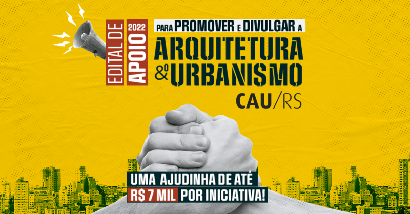 São aceitas propostas de entidades de qualquer área de atuação em projetos que promovam a Arquitetura e Urbanismo